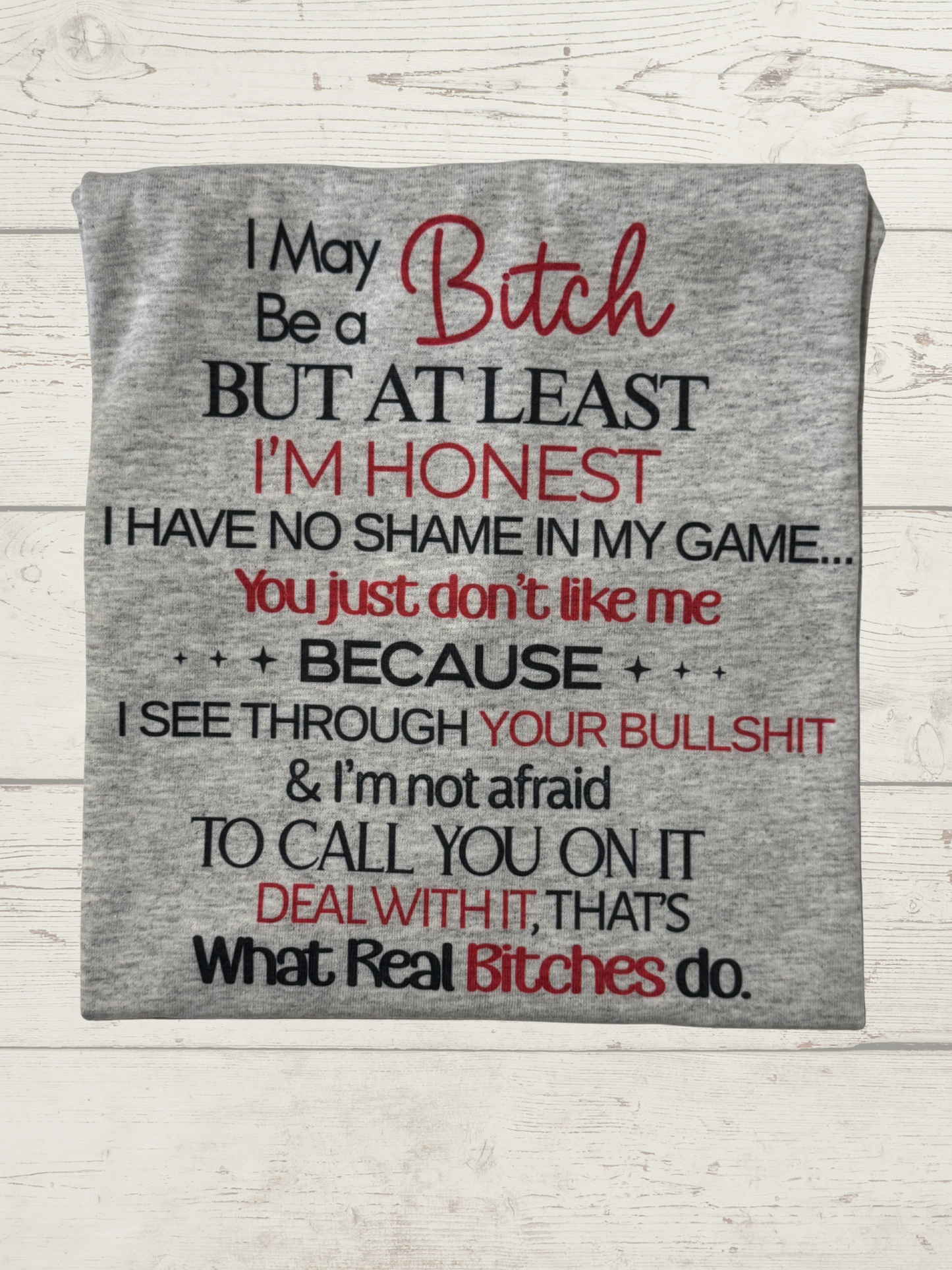 I May be a B*tch