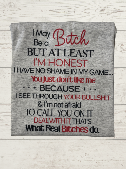 I May be a B*tch