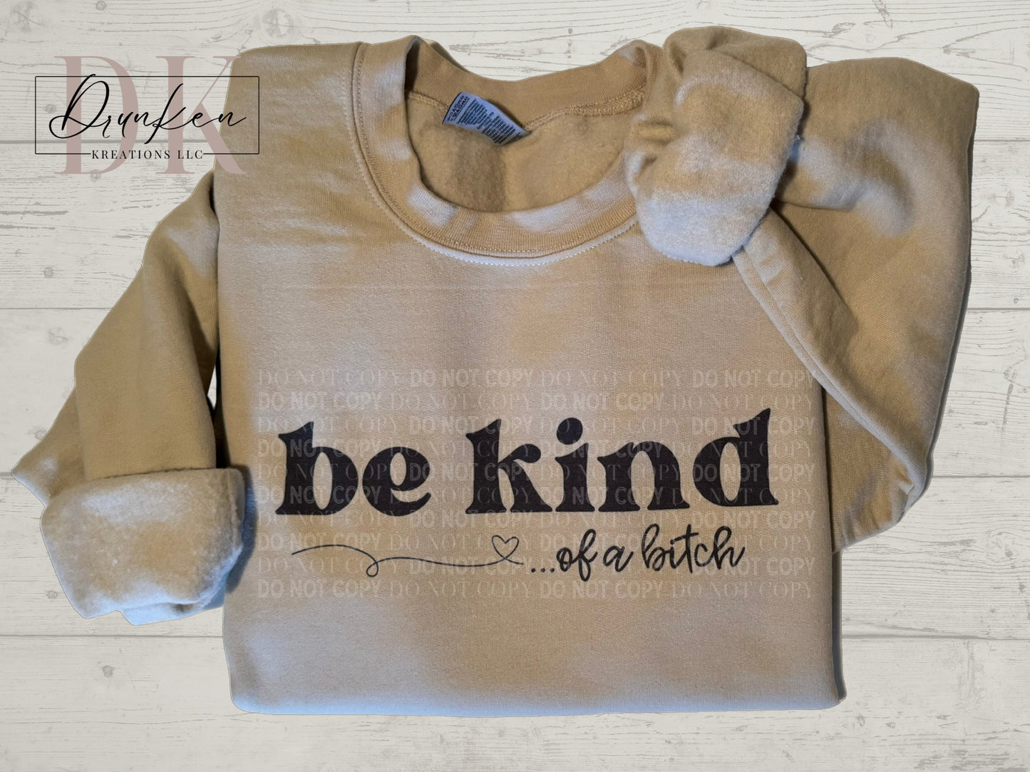 Be Kind…of a B*