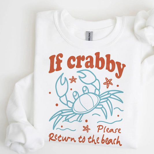 If Crabby Return to the Beach tee or sweatshirt